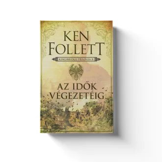 Az idők végezetéig - Kingsbridge-sorozat II.