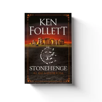 Stonehenge - Az idő katedrálisa