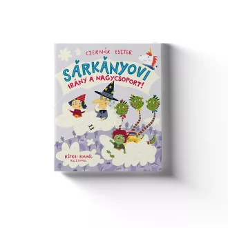 Sárkányovi - Irány a nagycsoport!